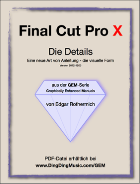 Final Cut Pro X - Die Details (Graphically Enhanced Manuals)